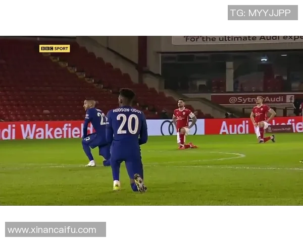 巴恩斯利对阵切尔西精彩在线直播全程回顾与赛后分析 巴恩斯利对阵切尔西精彩在线直播全程回顾与赛后分析